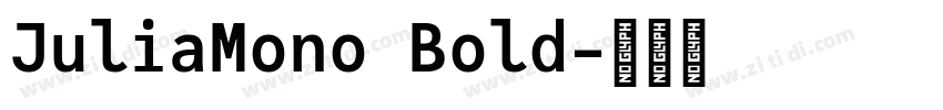 JuliaMono Bold字体转换 JuliaMono Bold字体转换